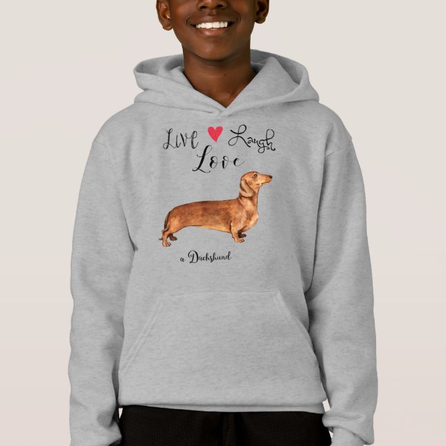 Camiseta Live Laugh Love a Dachshund Hoodie (Frente)
