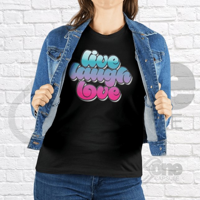 Camiseta Live Laugh Love Inspiração Legal Citações Gráficas (Criador carregado)