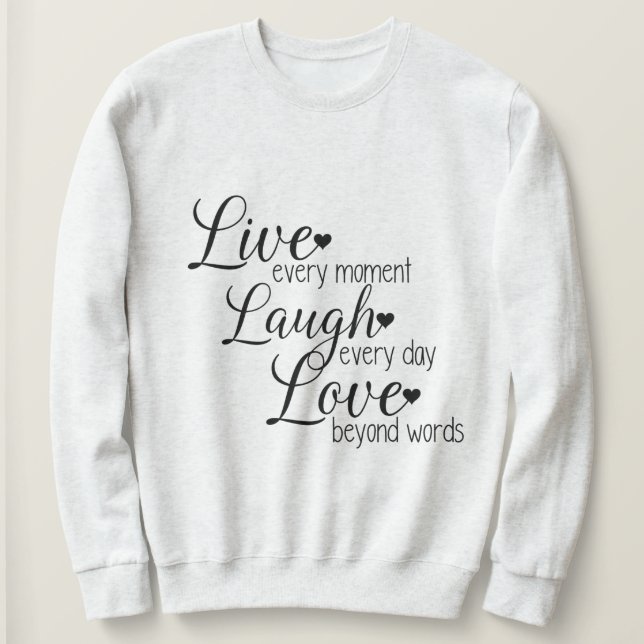 Camiseta Live Laugh Love Quote Print (Frente do Design)