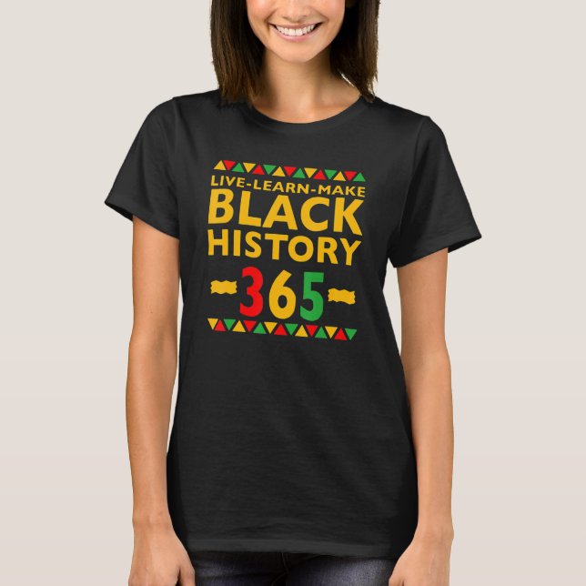 Camiseta Live Learn Make Black History Month Curly Natural  (Frente)