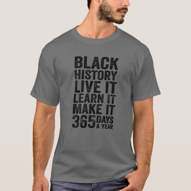 Camiseta Live Learn Make It 365 Dias Black Live Matter Mela (Frente)