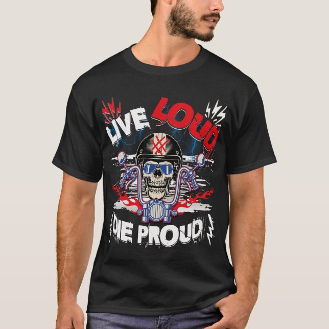 Camiseta Live Loud Die Orgulhoso (Frente)