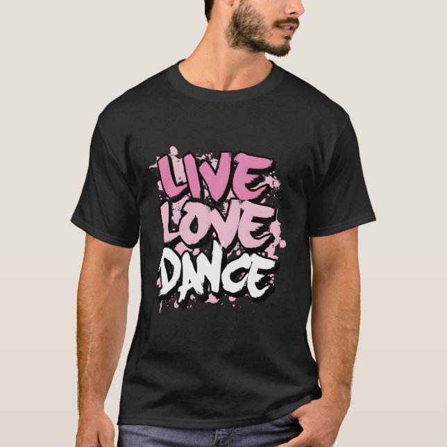Camiseta Live Love Dance (Frente)