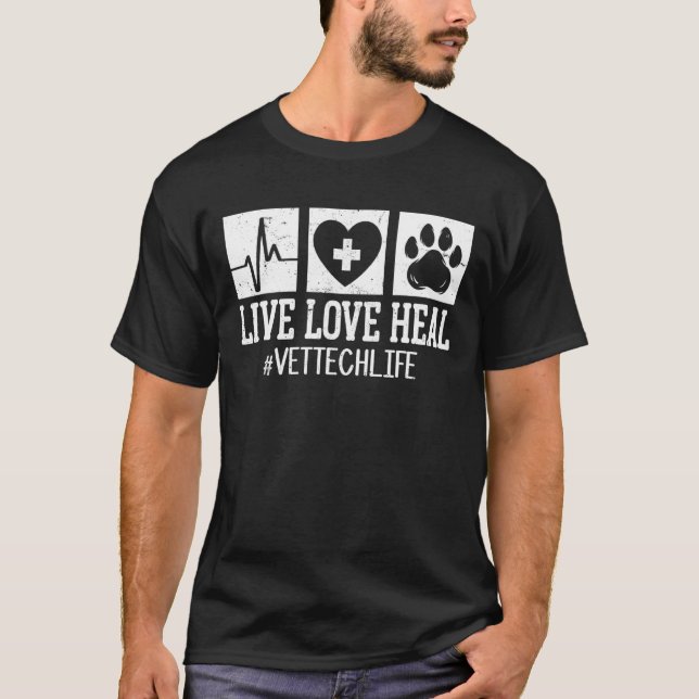 Camiseta Live Love Heal Vet Tech Life Veterinary Technician (Frente)