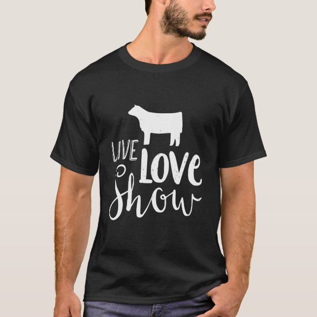 Camiseta Live Love Show Cow Show (Frente)