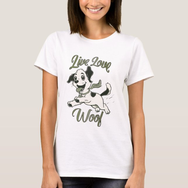Camiseta Live Love Woof Funny Dog (Frente)