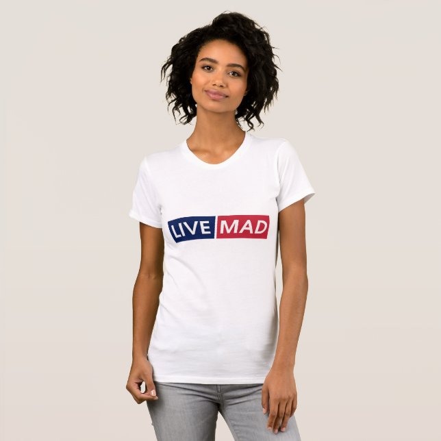 Camiseta LIVE MAD – Bold Minimal Modern Typography Design (Frente Completa)