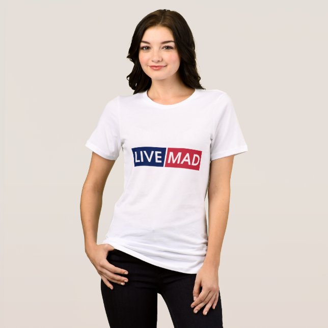 Camiseta LIVE MAD – Bold Minimal Modern Typography Design (Frente Completa)