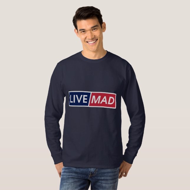 Camiseta LIVE MAD – Bold Minimal Modern Typography Style B (Frente Completa)