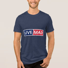 Camiseta LIVE MAD – Bold Minimal Modern Typography Style B