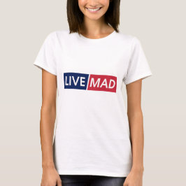 Camiseta LIVE MAD – Design de Tipografia Minimalista Modern