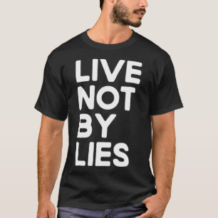 Camiseta Live Not by Lies Black