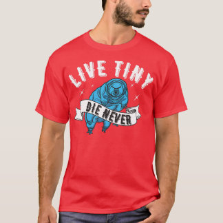 Camiseta Live Tiny Morre Nunca Água Urso Tardigrado Funny M