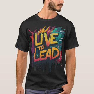 Camiseta Live to Lead