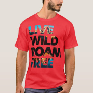 Camiseta Live Wild Roam Free 1