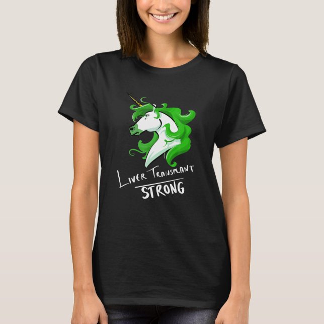 Camiseta Liver Transplant Unicorn Strong (Frente)