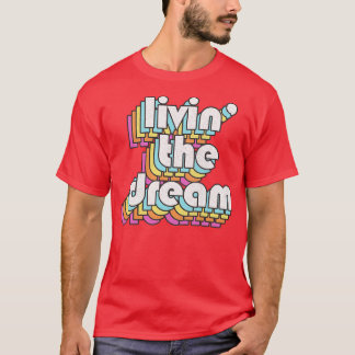 Camiseta Livin The Dream