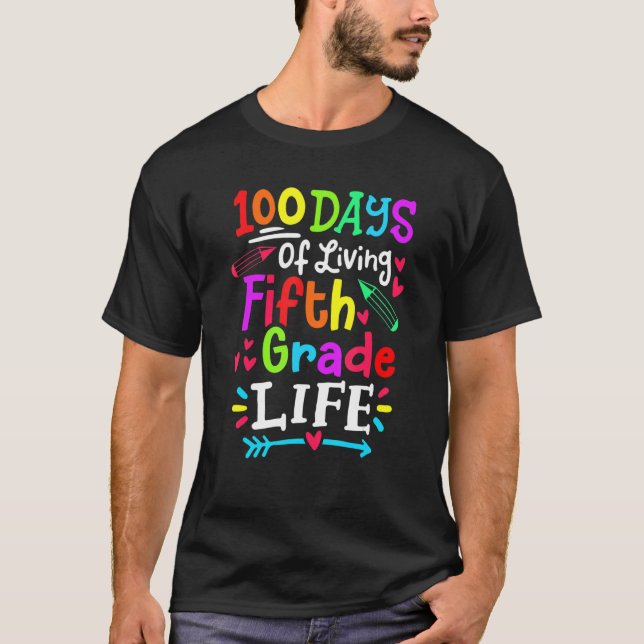 Camiseta Living 100 Days of School 5th Grade Life Teachers  (Frente)