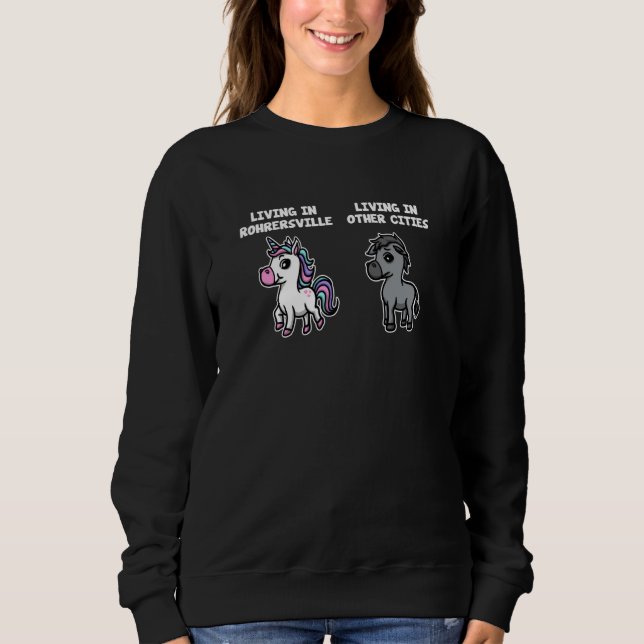 Camiseta Living in Rohrersville Unicorn Rainbow Humor Maryl (Frente)