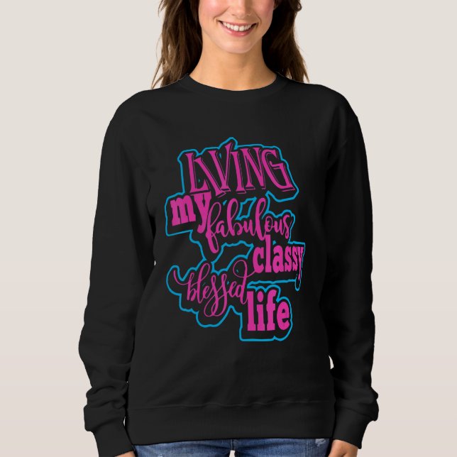 Camiseta Living My Fabulous Classy Blessed Life Apparel (Frente)