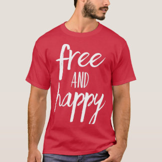 Camiseta Livre e Feliz