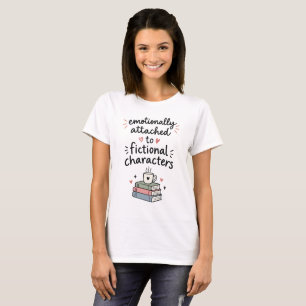 Camiseta Livro Apegado Emocionalmente a Personagens Fictíci