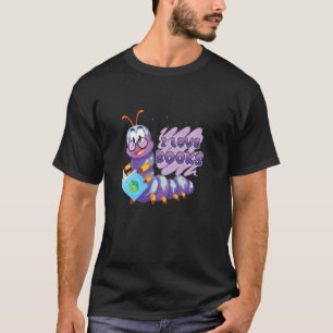 Camiseta Livro Caterpilares Leitura I Love Boo