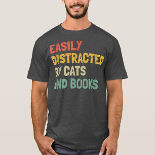 Camiseta Livro Engraçado, Facilmente Distraído Por Gatos E 