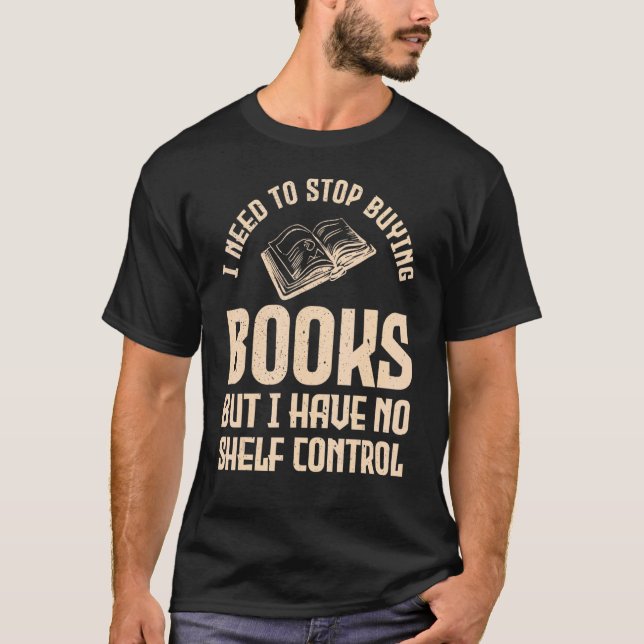 Camiseta Livro, preciso parar de comprar livros, mas não te (Frente)