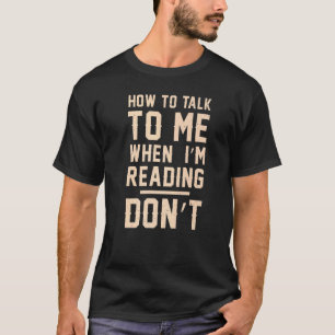 Camiseta Livros Bibliófilo Como falar comigo quando estou l