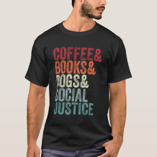 Camiseta Livros Café Cães Justiça Social Para Homens Mulher