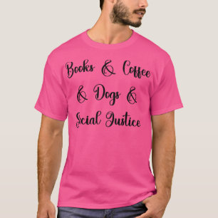 Camiseta Livros Café Cães Justiça Social R