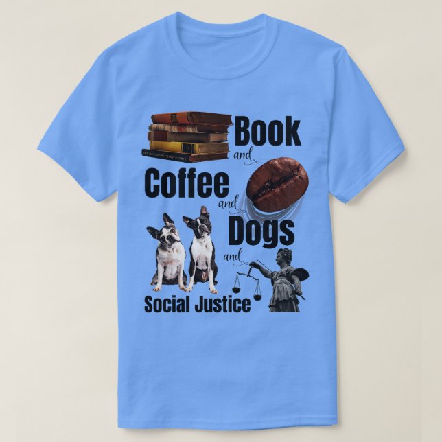 Camiseta Livros, Café E Cães E Justiça Social 12 (Frente do Design)