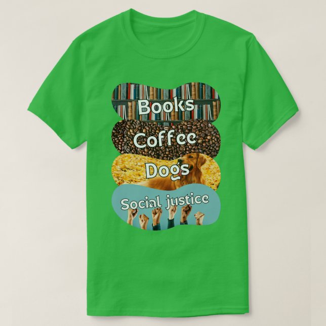 Camiseta Livros, Café E Cães E Justiça Social 121 (Frente do Design)