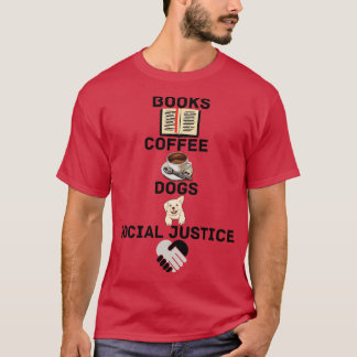 CAMISETA LIVROS, CAFÉ E CÃES E JUSTIÇA SOCIAL 160