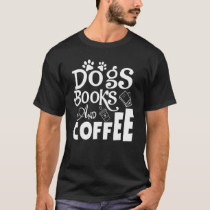 Camiseta Livros De Cães E Leitura De Café Semanal