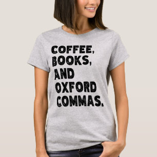 Camiseta Livros De Café E Professores Legal De Oxford Comma