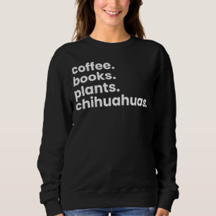 Camiseta Livros De Café Plantas Chihuahuas Eu Amo Meus Cães