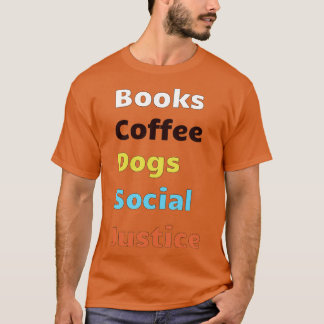 Camiseta Livros e café e cães e justiça social3
