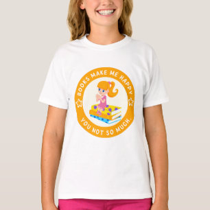 Camiseta Livros me fazem feliz, você não tanto