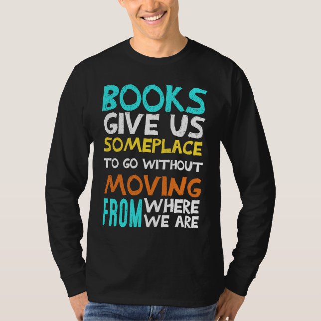 Camiseta Livros Nos Dá Algum Lugar Para Ir  Professor de Le (Frente)