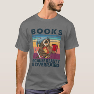 Camiseta Livros Porque A Realidade É Sobrevalorizada Café