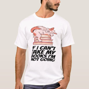 Camiseta Livros - Se eu não puder pegar meus livros, não