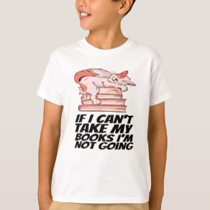 Camiseta Livros - Se não posso pegar meus livros, não vou