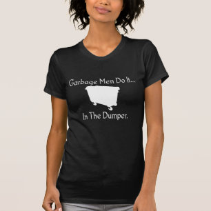 Camiseta Lixeiros Fazem Isso... No Lixão.