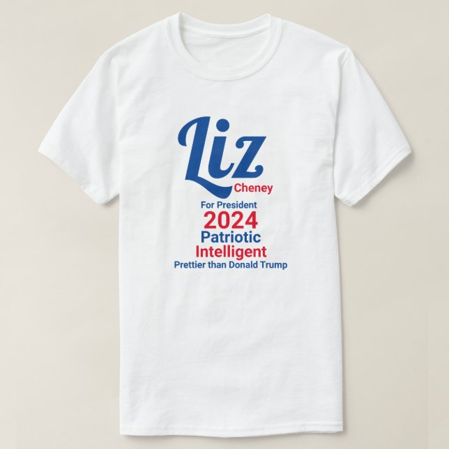 Camiseta Liz Cheney Para Presidente (Frente do Design)