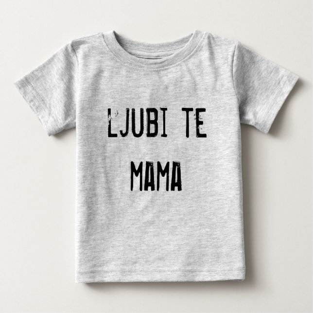 Camiseta ljubi te mama (Frente)