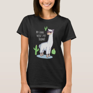 Camiseta Llama Need não é uma lâmina de drama Cactus