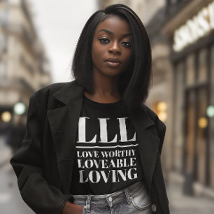 Camiseta LLL- Amor digno, amável, amante