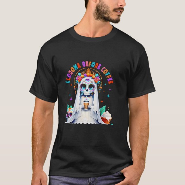 Camiseta Llorona Antes Do Café Horror Engraçado Para Homens (Frente)
